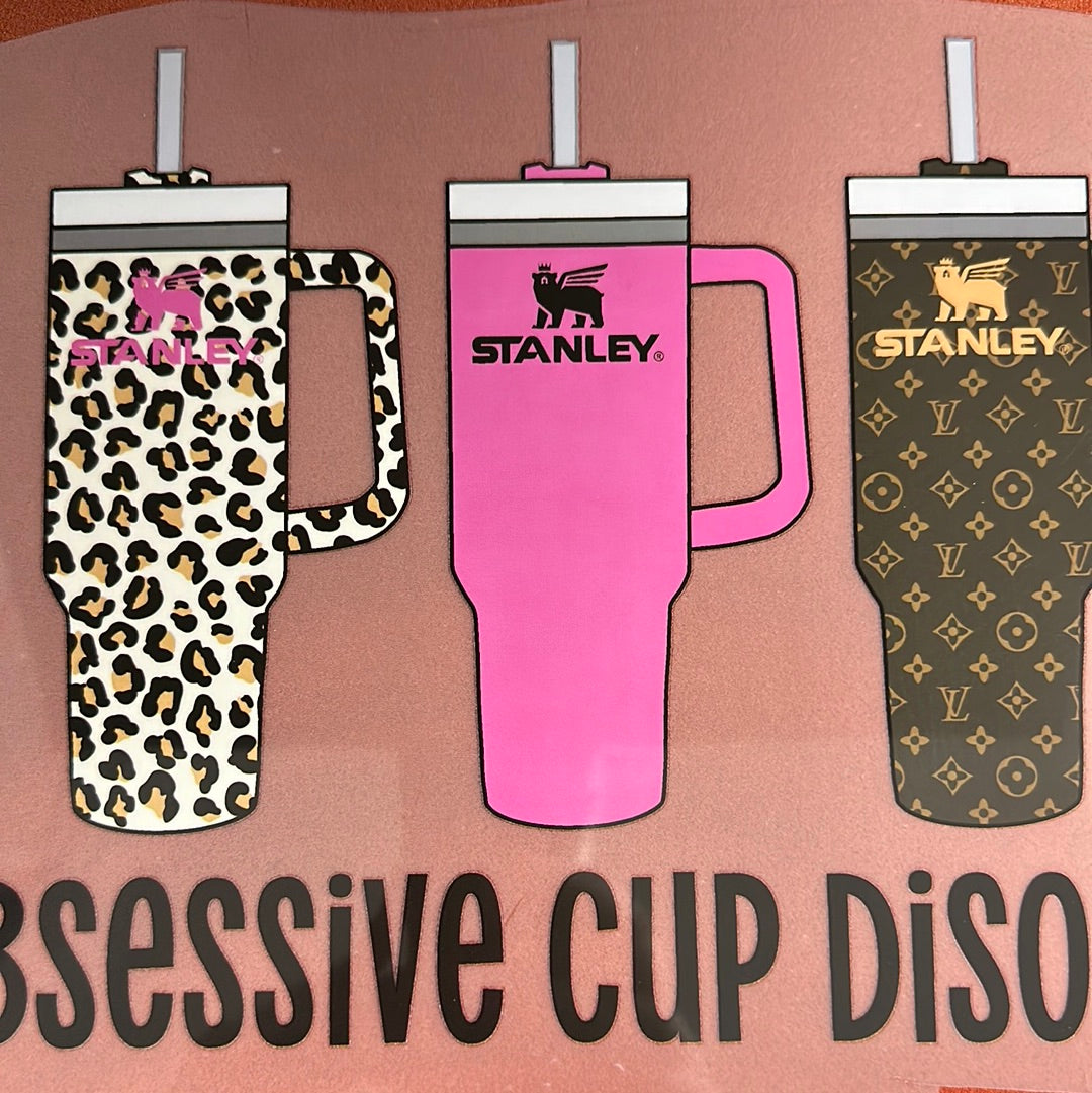 OBSESSIVE CUP DISORDER